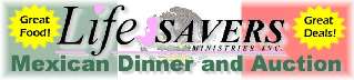 Mexican Dinner and Auction: Great Food, Great Deals, Support LifeSavers Ministries