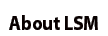 About LSM
